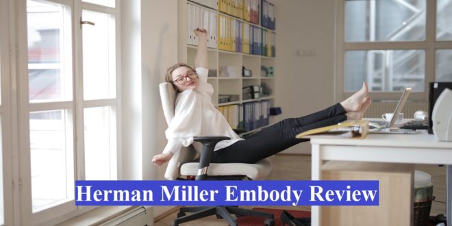 Herman Miller Embody